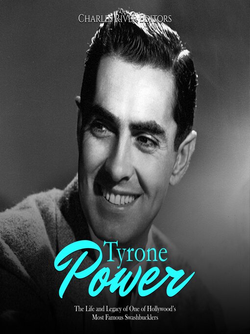 Title details for Tyrone Power by Charles River Editors - Available